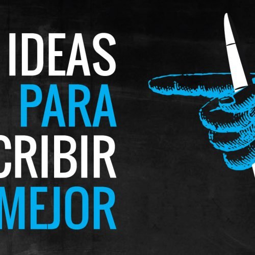 Ideas Para Escribir Mejor